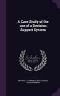 Cover: A Case Study of the use of a Decision Support System - Palala Press