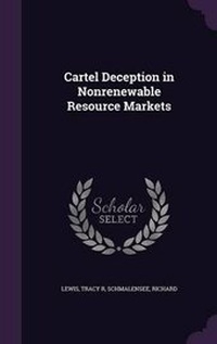 Enlarge image Cover: Cartel Deception in Nonrenewable Resource Markets - Palala Press