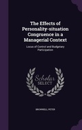 Cover: The Effects of Personality-situation Congruence in a Managerial Context - Palala Press