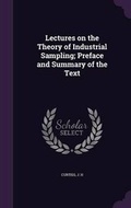 Cover: Lectures on the Theory of Industrial Sampling; Preface and Summary of the Text - Palala Press