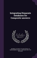 Cover: Integrating Disparate Databases for Composite-answers - Palala Press