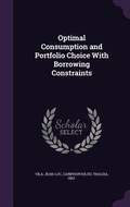 Cover: Optimal Consumption and Portfolio Choice With Borrowing Constraints - Palala Press