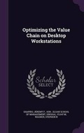 Cover: Optimizing the Value Chain on Desktop Workstations - Palala Press