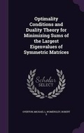 Cover: Optimality Conditions and Duality Theory for Minimizing Sums of the Largest Eigenvalues of Symmetric Matrices - Palala Press