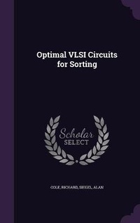 Enlarge image Cover: Optimal VLSI Circuits for Sorting - Palala Press