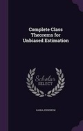 Cover: Complete Class Theorems for Unbiased Estimation - Palala Press