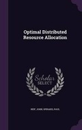 Cover: Optimal Distributed Resource Allocation - Palala Press