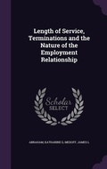 Cover: Length of Service, Terminations and the Nature of the Employment Relationship - Palala Press