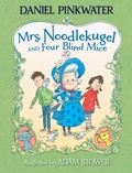 Cover: Mrs. Noodlekugel and Four Blind Mice - Candlewick Press,U.S.