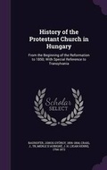 Cover: History of the Protestant Church in Hungary - Palala Press