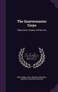 Enlarge image Cover: The Quartermaster Corps - Palala Press
