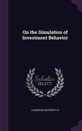 Cover: On the Simulation of Investment Behavior - Palala Press