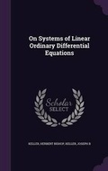 Cover: On Systems of Linear Ordinary Differential Equations - Palala Press