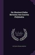 Cover: On Shortest Paths Between two Convex Polyhedra - Palala Press