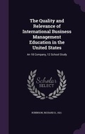 Cover: The Quality and Relevance of International Business Management Education in the United States - Palala Press