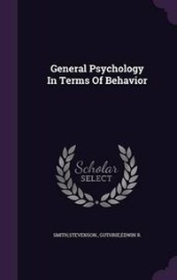Enlarge image Cover: General Psychology In Terms Of Behavior - Palala Press