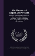 Cover: The Elements of English Conversation - Palala Press