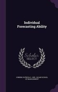 Cover: Individual Forecasting Ability - Palala Press
