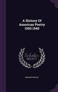 Cover: A History of American Poetry 1900 1940 - Palala Press