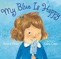 Cover: My Blue Is Happy - Candlewick Press,U.S.