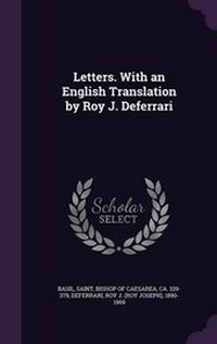Enlarge image Cover: Letters. With an English Translation by Roy J. Deferrari - Palala Press