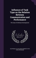 Cover: Influence of Task Type on the Relation Between Communication and Performance - Palala Press