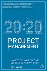 Enlarge image Cover: 20:20 Project Management - Kogan Page Ltd