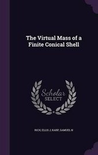 Enlarge image Cover: The Virtual Mass of a Finite Conical Shell - Palala Press