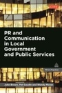 Cover: PR and Communication in Local Government and Public Services - Kogan Page Ltd