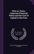 Cover: Note on Taxes, Corporate Financial Policy and the Cost of Capital to the Firm - Palala Press