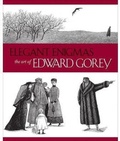 Cover: Elegant Enigmas the Art of Edward Gorey - Pomegranate Communications Inc,US
