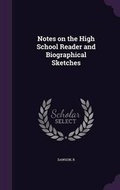 Cover: Notes on the High School Reader and Biographical Sketches - Palala Press