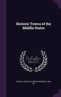 Cover: Historic Towns of the Middle States - Palala Press