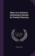 Cover: Ideas on a Decision-information System for Family Planning - Palala Press