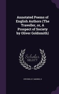 Cover: Annotated Poems of English Authors (The Traveller, or, A Prospect of Society by Oliver Goldsmith) - Palala Press