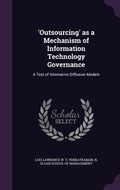 Cover: 'Outsourcing' as a Mechanism of Information Technology Governance - Palala Press