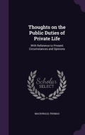 Cover: Thoughts on the Public Duties of Private Life - Palala Press