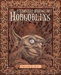 Cover: The Secret History of Hobgoblins - Candlewick Press,U.S.