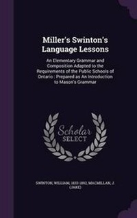 Enlarge image Cover: Miller's Swinton's Language Lessons - Palala Press