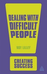 Enlarge image Cover: Dealing with Difficult People - Kogan Page Ltd