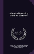 Cover: A Surgical Operating Table for the Horse - Palala Press