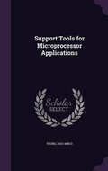Cover: Support Tools for Microprocessor Applications - Palala Press