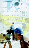 Bild: Selecting and Working with Architects, Engineers and Contractors - AuthorHouse
