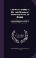 Cover: The Whole Works of the Late Reverend Thomas Boston, of Ettrick - Palala Press