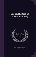 Bild: Life And Letters Of Robert Browning - Palala Press