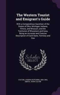 Enlarge image Cover: The Western Tourist and Emigrant's Guide - Palala Press