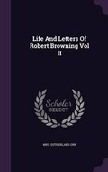 Bild: Life And Letters Of Robert Browning Vol II - Palala Press