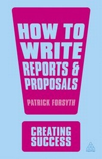 Enlarge image Cover: How to Write Reports and Proposals - Kogan Page Ltd