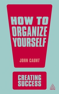 Abbildung von: How to Organize Yourself - Kogan Page Ltd