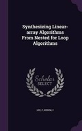 Cover: Synthesizing Linear-array Algorithms From Nested for Loop Algorithms - Palala Press